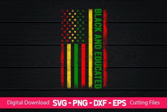 Black and Educated American Flag Graphics for Crafts